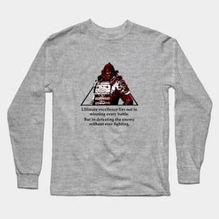 Warriors Quotes XIX: "Ultimate excellence lies not in winning every battle" Long Sleeve T-Shirt